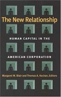 The New Relationship: Human Capital in the American Corporation артикул 11655c.