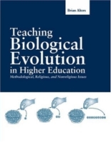 Teaching Biological Evolution in Higher Education: Methodological, Religious, and Nonreligious Issues артикул 11708c.