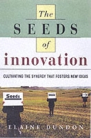 The Seeds of Innovation: Cultivating the Synergy That Fosters New Ideas артикул 11728c.