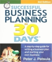 Successful Business Planning in 30 Days: A Step-By-Step Guide for Writing a Business Plan and Starting Your Own Business, Third Edition артикул 11745c.