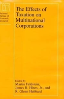 The Effects of Taxation on Multinational Corporations (National Bureau of Economic Research Project Report) артикул 11770c.