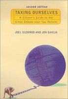 Taxing Ourselves - 2nd Edition: A Citizen's Guide to the Great Debate over Tax Reform артикул 11776c.