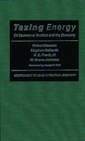 Taxing Energy: Oil Severance Taxation and the Economy артикул 11826c.