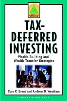 Tax-Deferred Investing : Wealth Building and Wealth Transfer Strategies артикул 11827c.