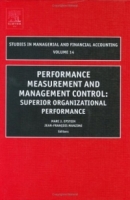 Performance Measurement and Management Control, Volume 14 : Superior Organizational Performance (Studies in Managerial and Financial Accounting) артикул 11831c.