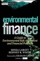 Environmental Finance: A Guide to Environmental Risk Assessment and Financial Products артикул 11868c.