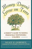 Money Doesn't Grow on Trees: A Parent's Guide to Raising Financially Responsible Children артикул 11871c.