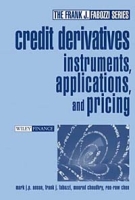 Credit Derivatives: Instruments, Applications, and Pricing артикул 11888c.